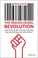 The Pricing Model Revolution: How Pricing Will Cha nge the Way We Sell and Buy