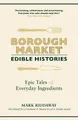 Borough Market: Edible Histories: Ep..., Riddaway, Mark