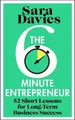The Six-Minute Entrepreneur: 52 Short Lessons for L... | Buch | Zustand sehr gut