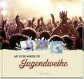 Was ich dir wünsche zur Jugendweihe: Tolle Geschenk... | Buch | Zustand sehr gut