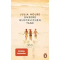 Unsere glücklichen Tage