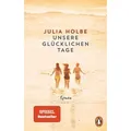 Unsere glücklichen Tage
