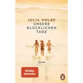 Unsere glücklichen Tage