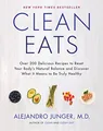 Clean Eats: Over 200 Delicious Recipes to Reset Your Body's Natural Balance and Discover What It Means to Be Truly Healthy