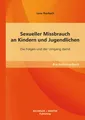 Lena Raubach | Sexueller Missbrauch an Kindern und Jugendlichen: Die Folgen...