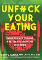 Faith G. Harper Unfuck Your Eating (Taschenbuch) (US IMPORT)