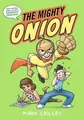Mark Crilley The Mighty Onion (Gebundene Ausgabe)