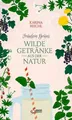 Karina Nouman | Fräulein Grüns wilde Getränke aus der Natur | Buch | Deutsch