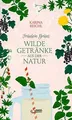 Fräulein Grüns wilde Getränke aus der Natur von Rei... | Buch | Zustand sehr gut