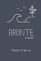 Bronte: a novel (Bocas Trilogy, Band 2) von Barron,... | Buch | Zustand sehr gut