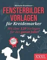 Fensterbilder Vorlagen für Kreidemarker - Mit über ... | Buch | Zustand sehr gut