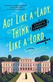 Celeste Connally Act Like a Lady, Think Like a Lord (Taschenbuch)