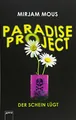 Paradise Project: Der Schein lügt