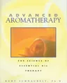 Kurt Schnaubelt Advanced Aromatherapy (Taschenbuch) (US IMPORT)