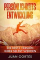 Persönlichkeitsentwicklung-Die beste Version Ihrer ... | Buch | Zustand sehr gut