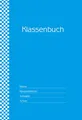 Klassenbuch Standard - 11 Stunden pro Tag - türkiser Umschlag: für alle Schulformen