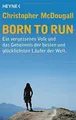 Born to Run: Ein vergessenes Volk und das Geheimnis... | Buch | Zustand sehr gut