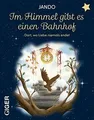 Im Himmel gibt es einen Bahnhof: Dort, wo Liebe niem... | Buch | Zustand wie neu