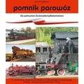 Pomnik parowóz - die polnischen Denkmaldampflokomotiven