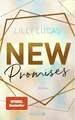 New Promises: Roman | Romantischer New Adult Childhood-friends-to-lovers-Liebesroman von Lilly Lucas (Green Valley Love, Band 2)