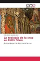 Pablo Andrés Céspedes | La teología de la cruz en Edith Stein | Taschenbuch