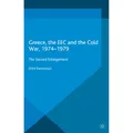 Springer Greece, the EEC and the Cold War 1974-1979 (Niederländisch, E. Karamouzi, 2014) (55819588)