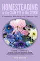Pete Walker HOMESTEADING in the CALM EYE of the STORM (Taschenbuch) (US IMPORT)