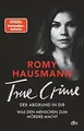 TRUE CRIME. Der Abgrund in dir: Was den Menschen zu... | Buch | Zustand sehr gut