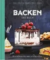 Backen - Das Buch: Mehr als 100 Rezepte mit Wow-Eff... | Buch | Zustand sehr gut