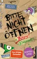 Bitte nicht öffnen: Doppelband (Enthält die Bände 1: Bissig!, 2: Schleimig!) ...