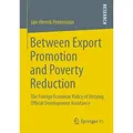 Between Export Promotion and Poverty Reduction von Jan-Henrik Petermann / Springer Fachmedien Wiesbaden / Taschenbuch