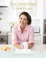 The Simplified Cookbook: Delicious Meals with Effortless Prep (60 Recipes + 60 Assembly Meals) – The Perfect Gifts for Busy Moms and Dads