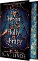 K A Linde The Wren in the Holly Library (Deluxe  (Gebundene Ausgabe) (US IMPORT)