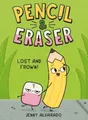 Jenny Alvarado Pencil & Eraser: Lost and Frown! (Gebundene Ausgabe) (US IMPORT)