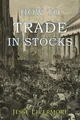 How to Trade In Stocks | Jesse Livermore | Taschenbuch | Kartoniert / Broschiert