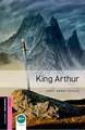 Oxford Bookworms Library: 5. Schuljahr, Stufe 1 - King Arthur: Reader (Comic): Starter (250 headwords)