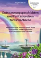 Angelina Schulze | Entspannungsgeschichten und Fantasiereisen für Erwachsene