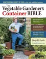 Edward C. Smith The Vegetable Gardener's Container Bible (Taschenbuch)