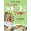 Fräulein Grüns Wohlfühl-Kräuter