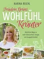 Fräulein Grüns Wohlfühl-Kräuter: Natürliche Wege zu mehr... | Buch | Zustand gut