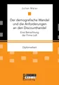 Der demografische Wandel und die Anforderungen an den Discounthandel: Eine Betra