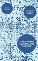 Atmosphere, Clouds, and Climate (Pri..., Randall, David