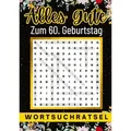 Alles Gute zum 60. Geburtstag - Wortsuchrätsel | 60 geburtstagsgeschenk mann frau | 60 geschenke für männer frauen freundin freund von Isamrätsel Verl