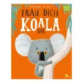 Buch: Trau dich, Koalabär | MAGELLAN