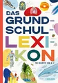 Das Grundschullexikon: Erweiterte, aktualisierte Neuausgabe | Lexikon Grundschulwissen von A bis Z. Über 700 Begriffe einfach gut erklärt