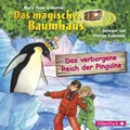 Das verborgene Reich der Pinguine (Das magische Baumhaus 38): 1 CD