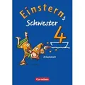 Einsterns Schwester - Sprache und Lesen 4. Schuljahr. Arbeitsheft