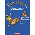 Cornelsen Einsterns Schwester 4. Schuljahr. Arbeitsheft (Deutsch, Annette Schumpp, Wiebke Gerstenmaier, Katrin Pfeifer, Sonja Grimm, Jutta Sorg, Daniela Dreier-Kuzuhara, 2012) (7102065)