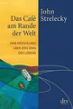 Das Café am Rande der Welt: Eine Erzählung über d... | Buch | Zustand akzeptabel