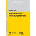Nomos Vergaberecht für Versorgungsbetriebe (Deutsch, Fridhelm Marx, 2011) (8550635)